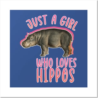 Just a girl who loves hippos. hippo lover Posters and Art